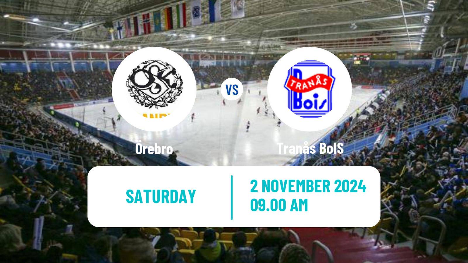 Bandy Swedish Allsvenskan Bandy Örebro - Tranås BoIS