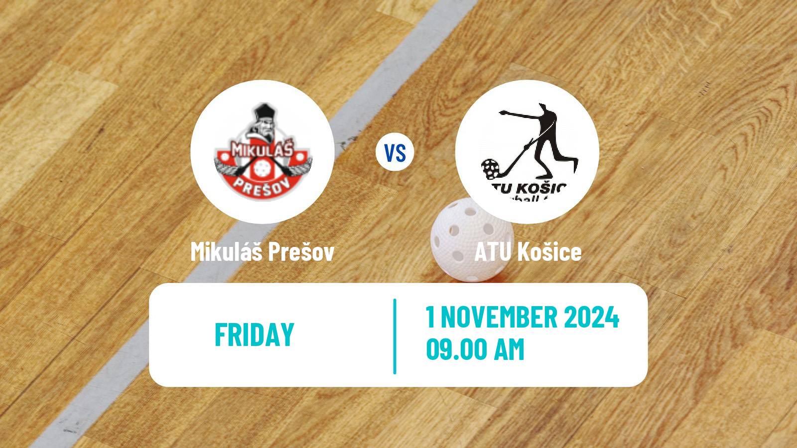 Floorball Slovak Extraliga Floorball Mikuláš Prešov - ATU Košice