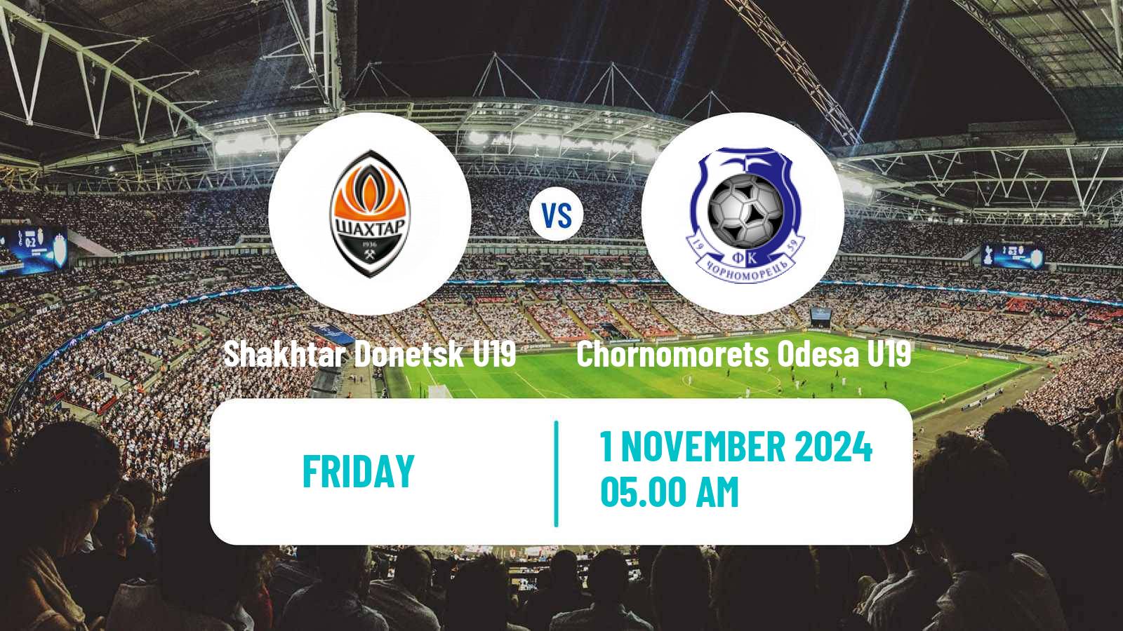 Soccer Ukrainian U19 League Shakhtar Donetsk U19 - Chornomorets Odesa U19