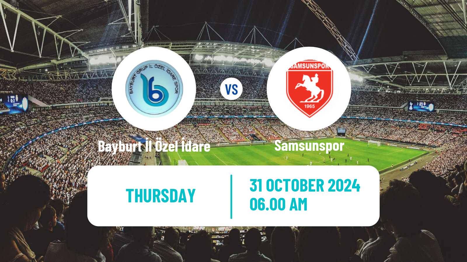 Soccer Turkish Cup Bayburt İl Özel İdare - Samsunspor