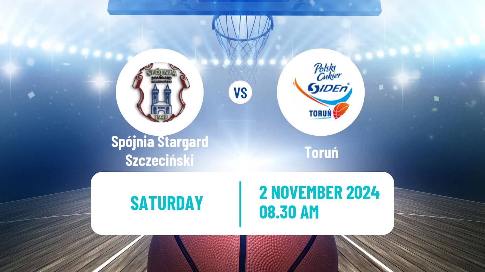 Basketball Polish Basket Liga Spójnia Stargard Szczeciński - Toruń