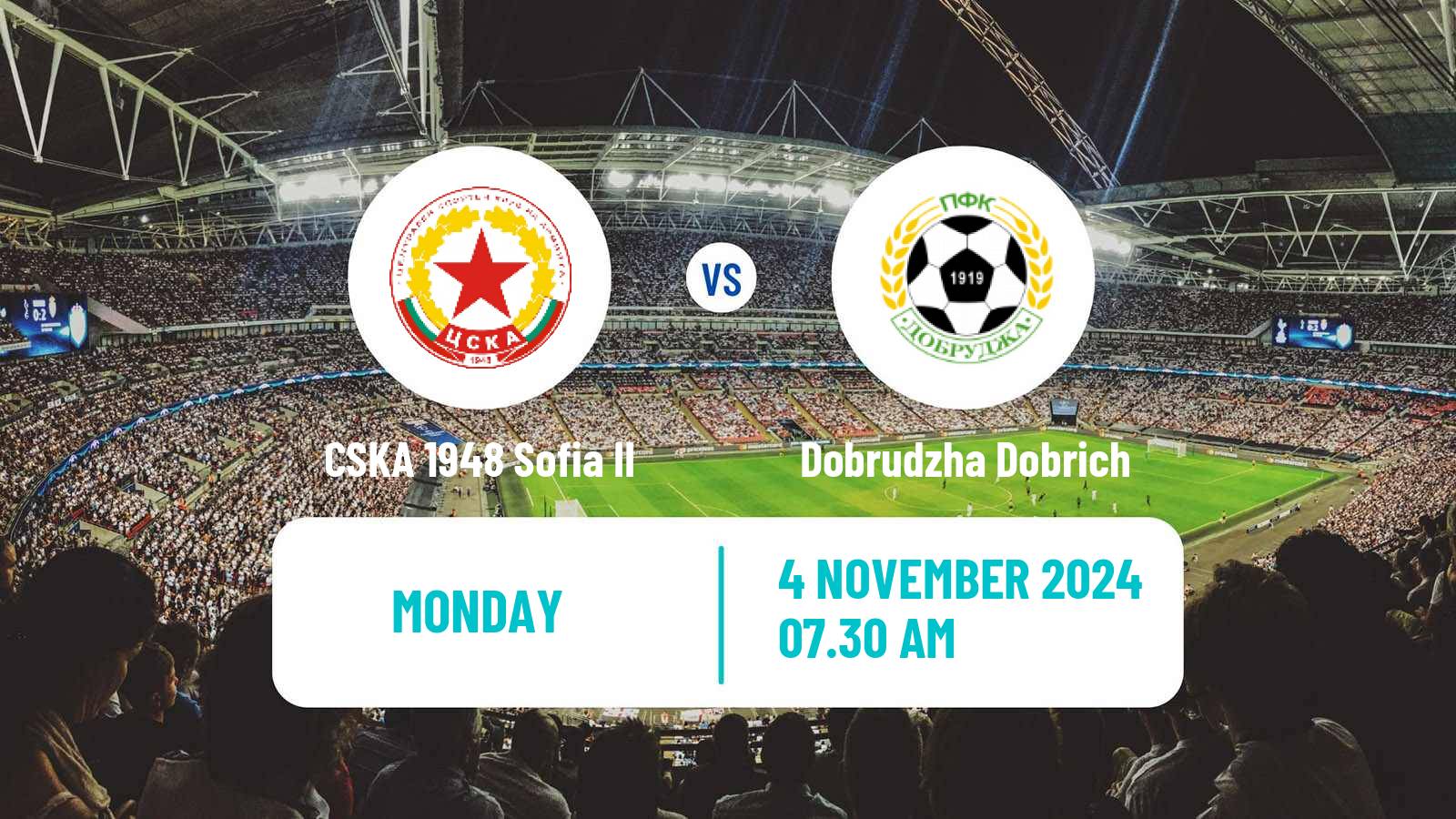 Soccer Bulgarian Vtora Liga CSKA 1948 Sofia II - Dobrudzha Dobrich