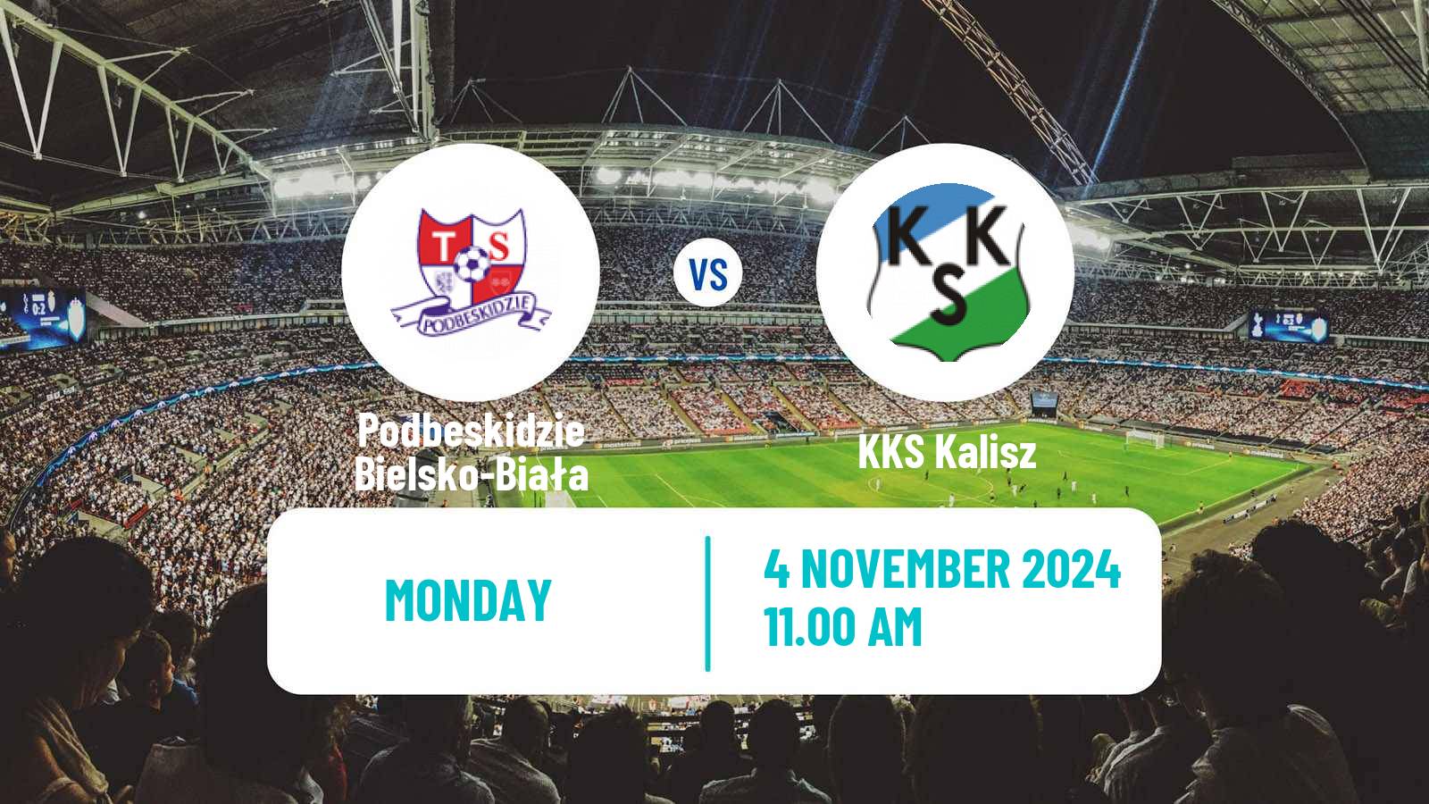 Soccer Polish Division 2 Podbeskidzie Bielsko-Biała - KKS Kalisz