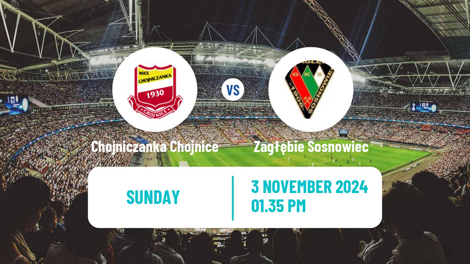 Soccer Polish Division 2 Chojniczanka Chojnice - Zagłębie Sosnowiec