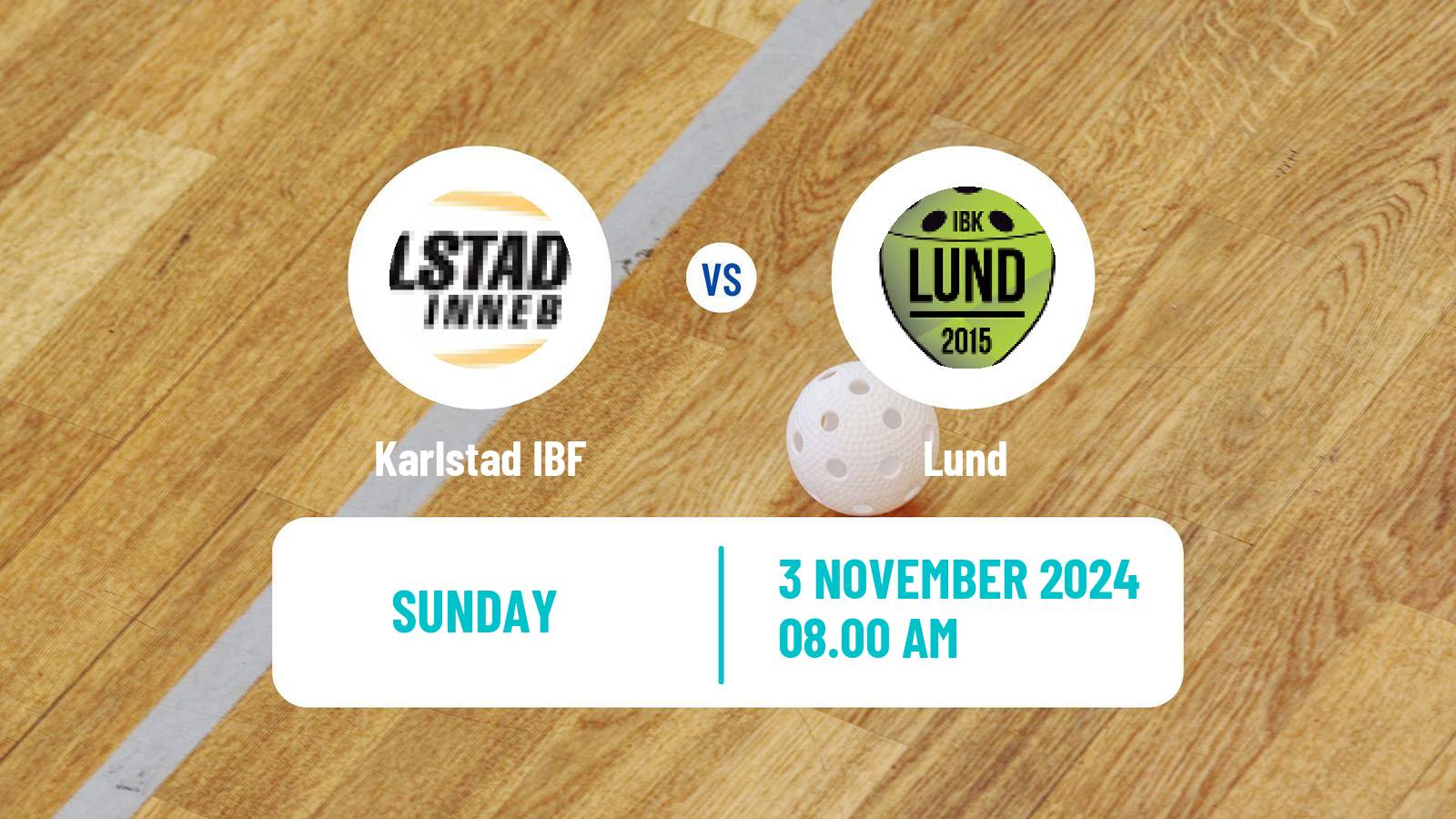 Floorball Swedish Superligan Floorball Women Karlstad IBF - Lund