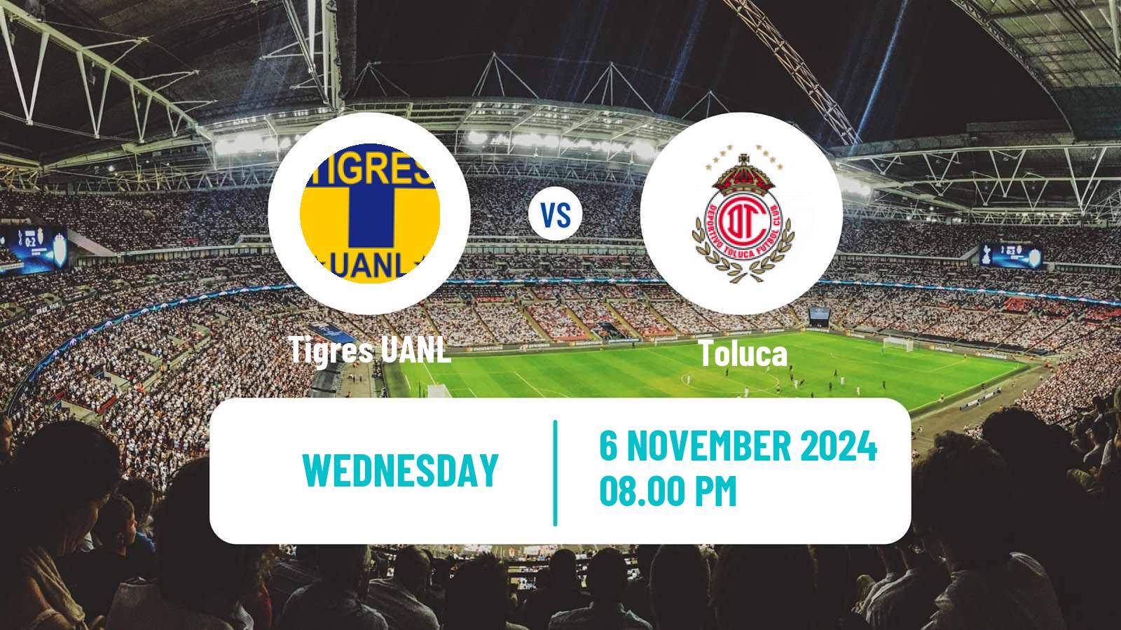 Soccer Mexican Liga MX Tigres UANL - Toluca