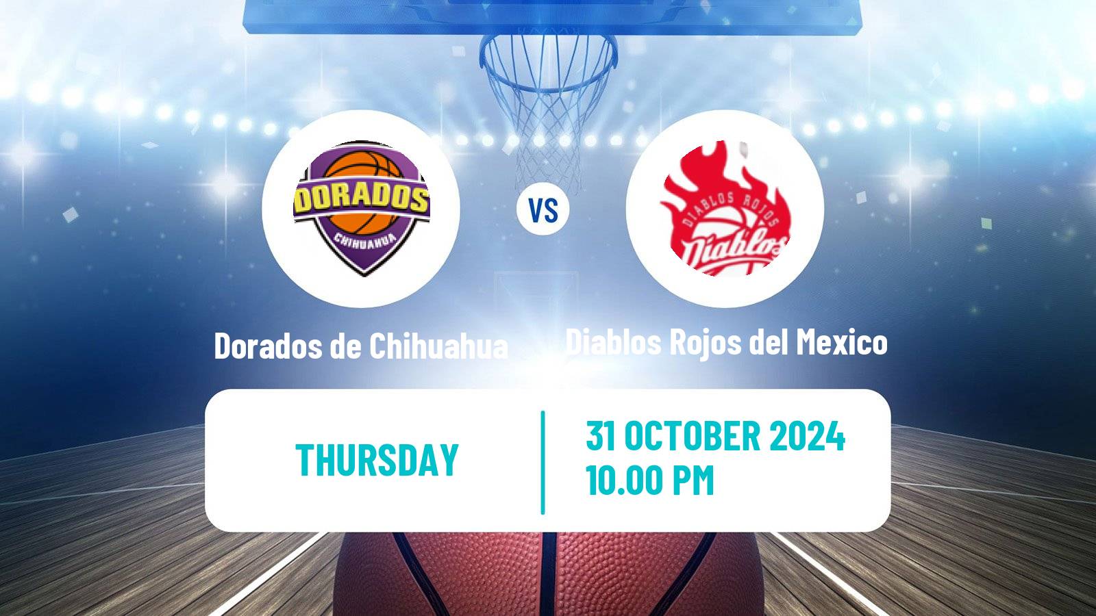 Basketball Mexican LNBP Dorados de Chihuahua - Diablos Rojos del Mexico