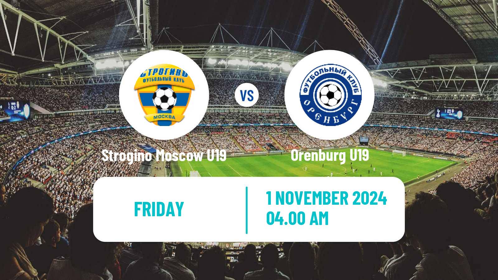 Soccer Russian Youth League Strogino Moscow U19 - Orenburg U19