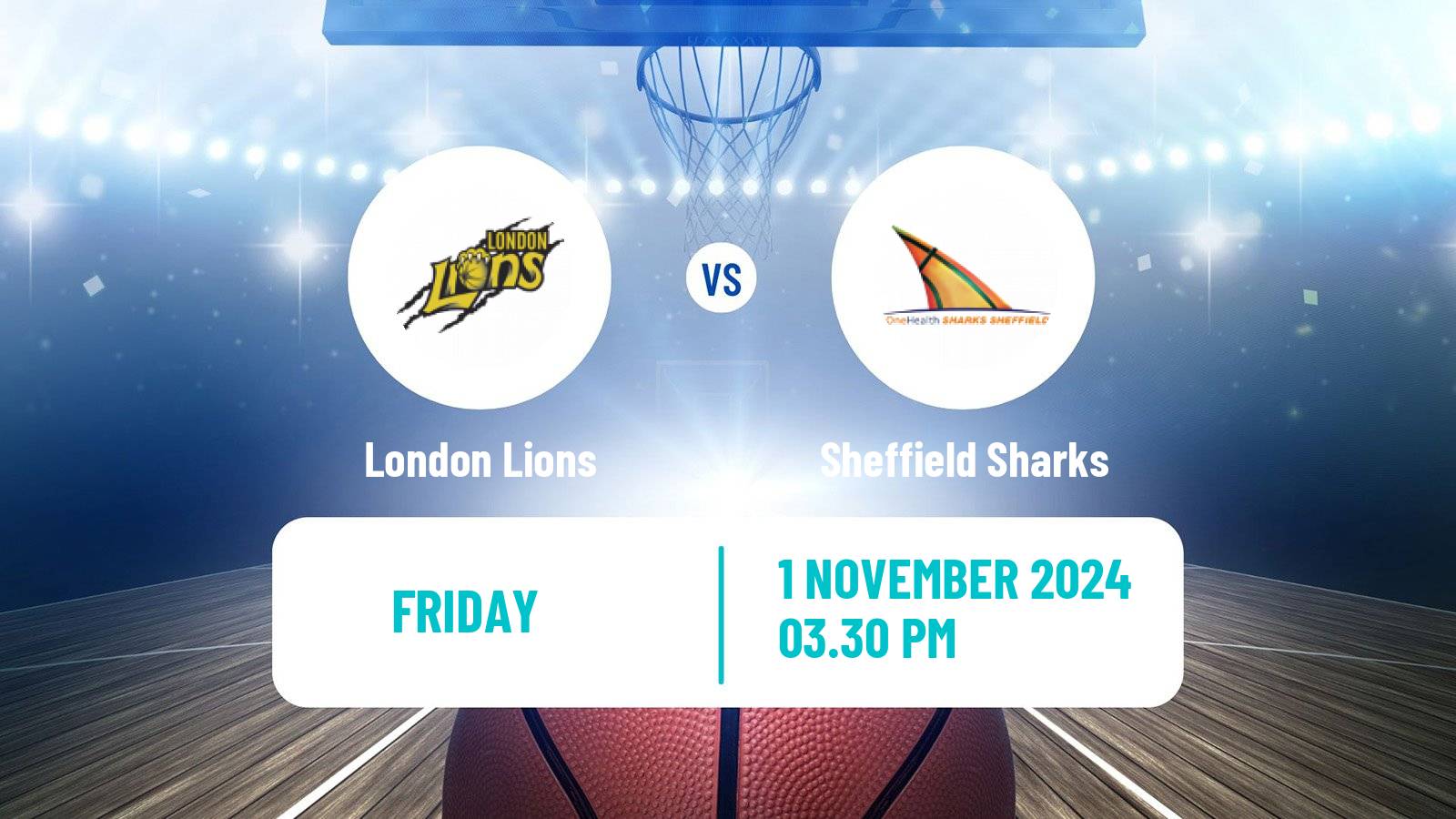 Basketball British Basketball League London Lions - Sheffield Sharks