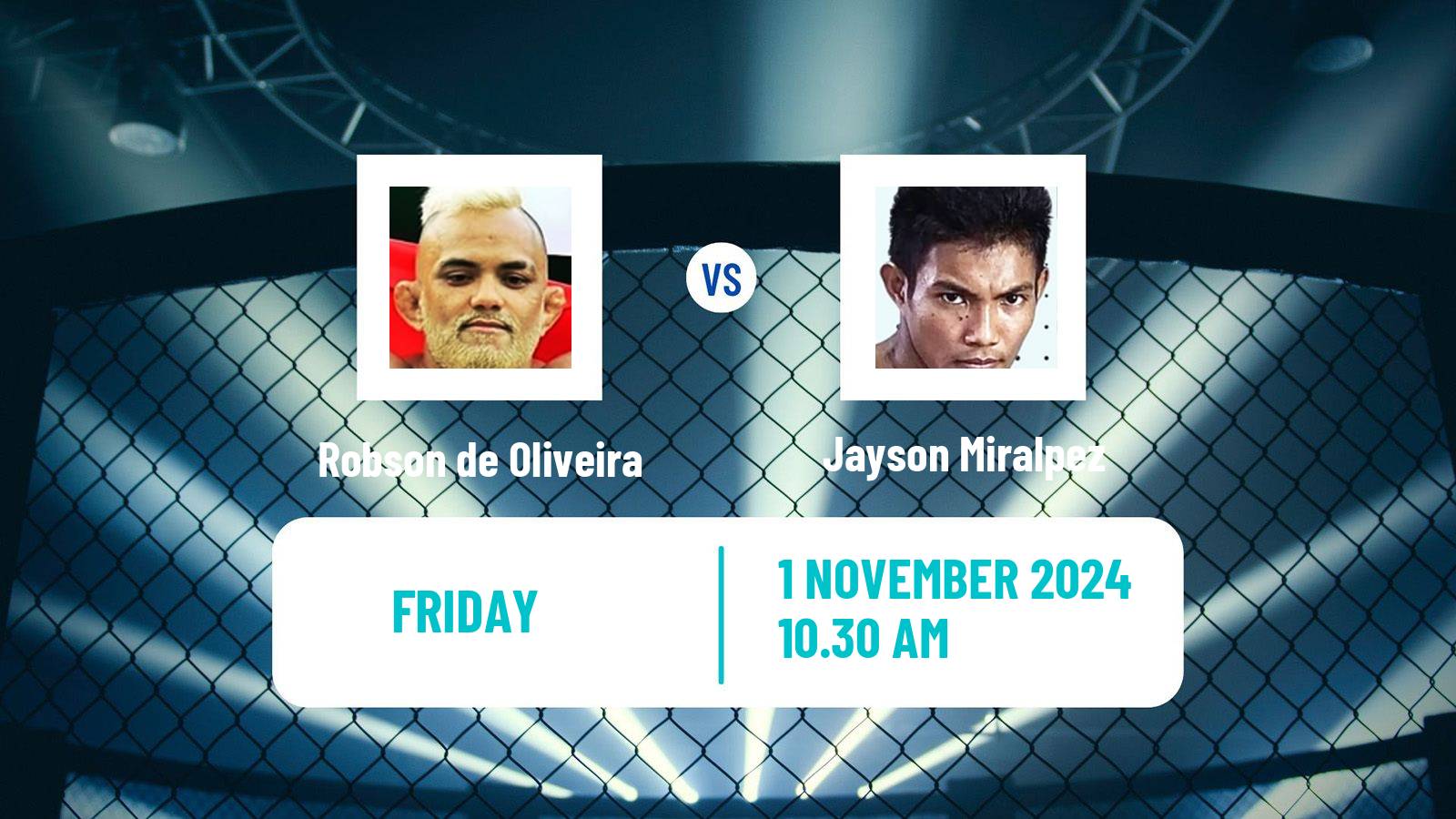 MMA Strawweight One Championship Men Robson de Oliveira - Jayson Miralpez