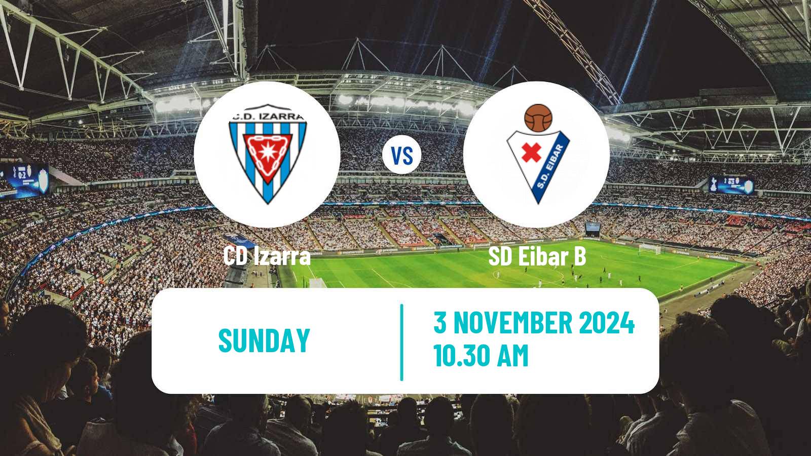 Soccer Spanish Segunda RFEF - Group 2 Izarra - Eibar B