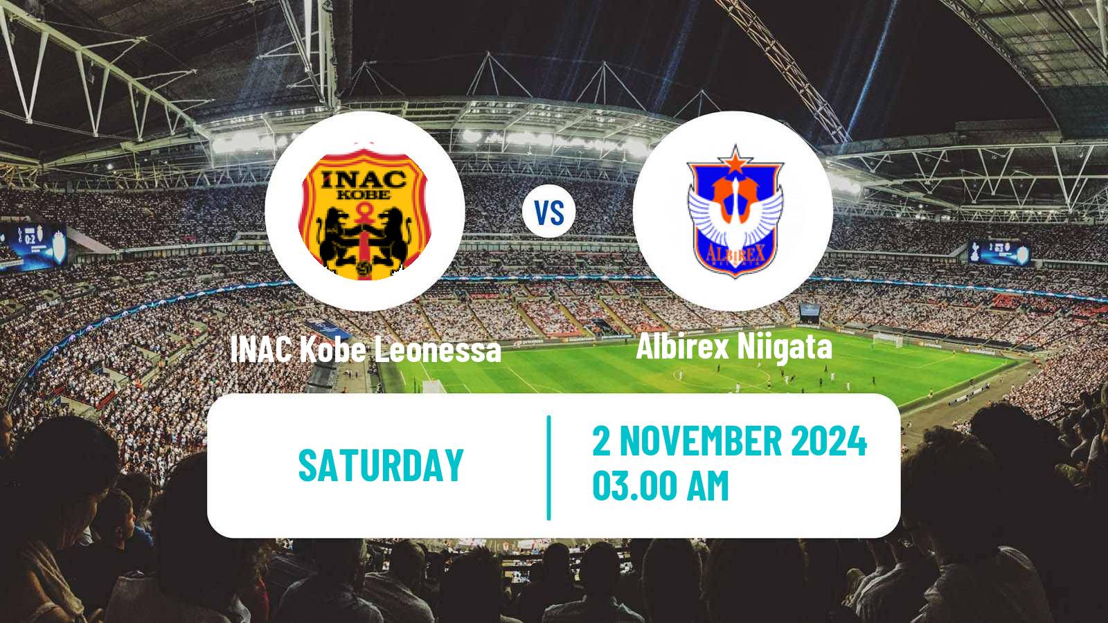 Soccer Japan WE League Women INAC Kobe Leonessa - Albirex Niigata