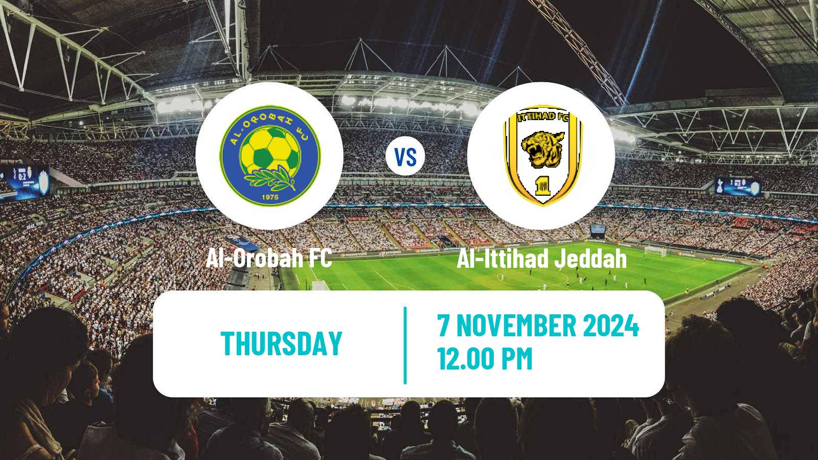 Soccer Saudi Professional League Al-Orobah - Al-Ittihad Jeddah