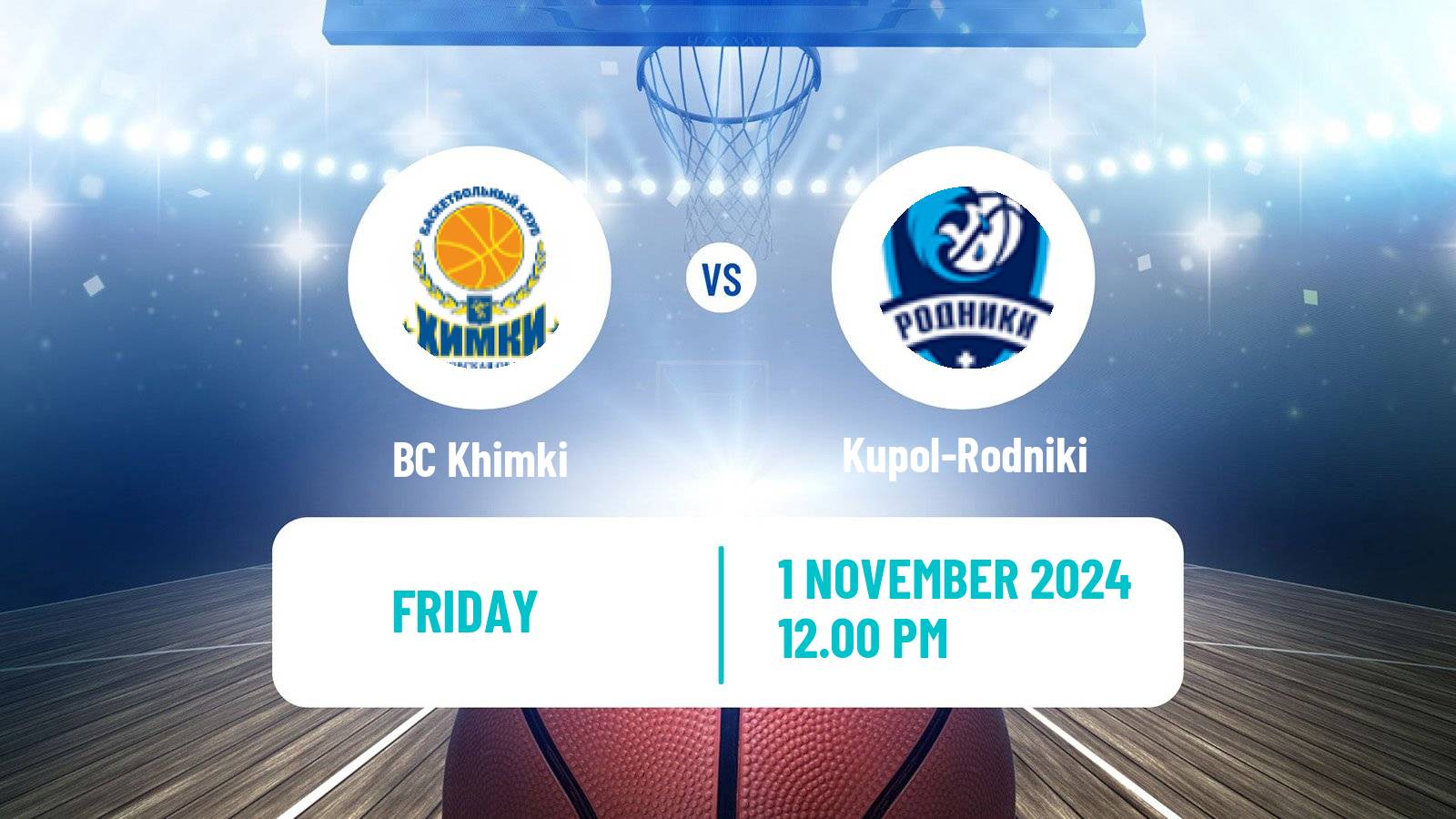 Basketball Russian Super League Basketball BC Khimki - Kupol-Rodniki