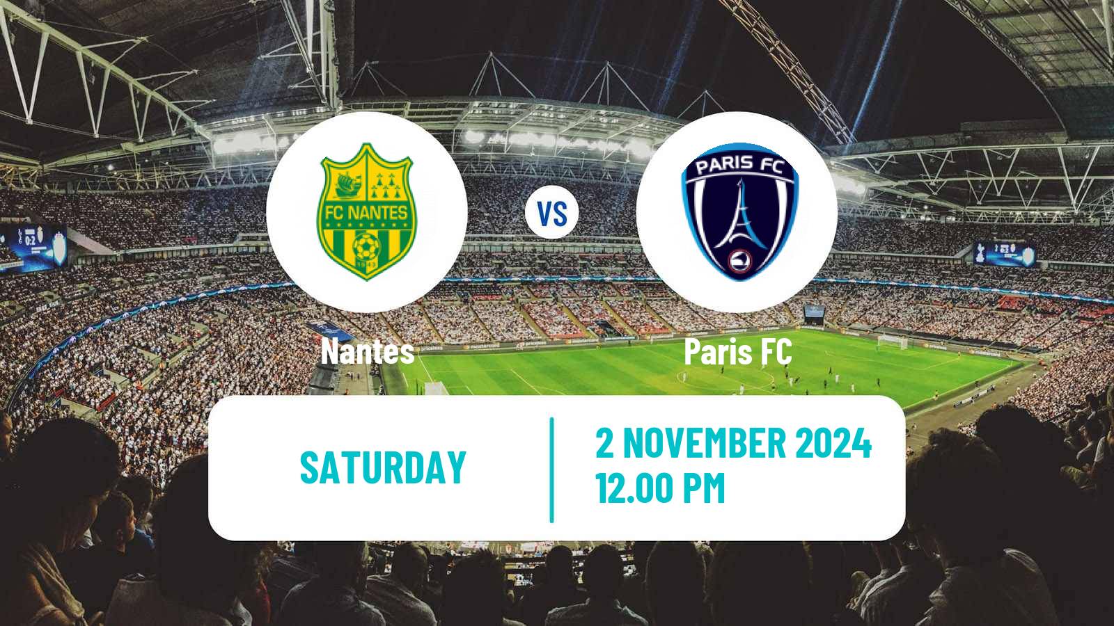 Soccer French Division 1 Women Nantes - Paris FC