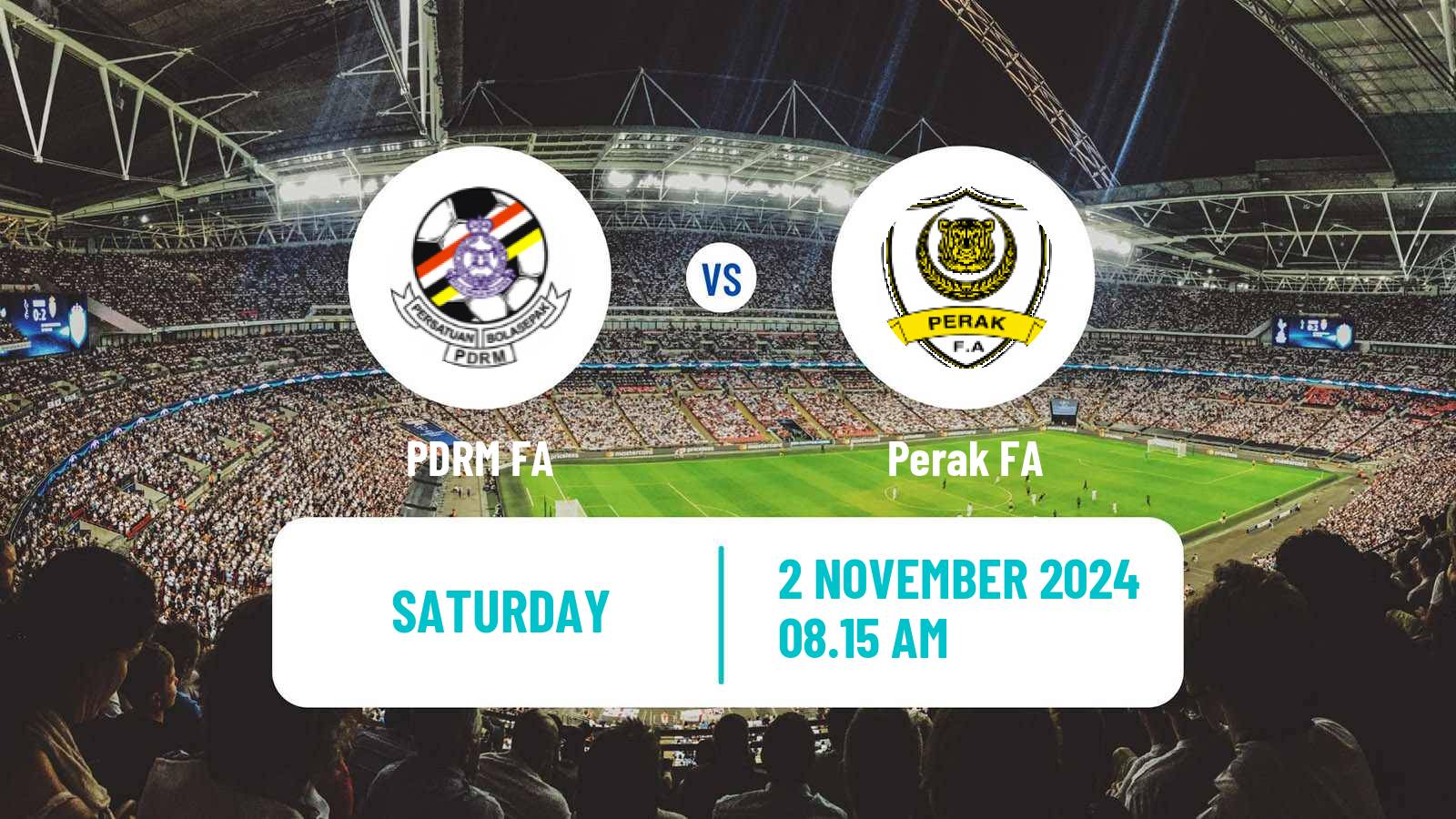 Soccer Malaysian Super League PDRM FA - Perak FA