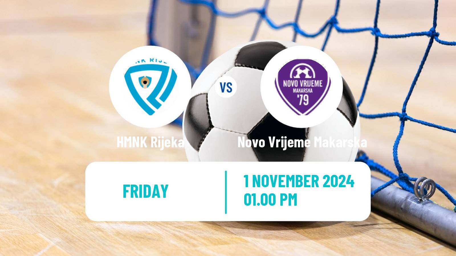 Futsal Croatian 1 HMNL Rijeka - Novo Vrijeme Makarska