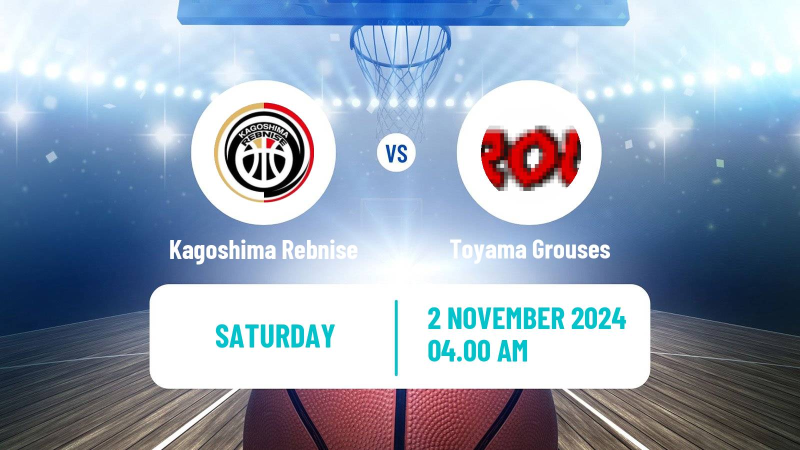 Basketball Japan B2 League Basketball Kagoshima Rebnise - Toyama Grouses