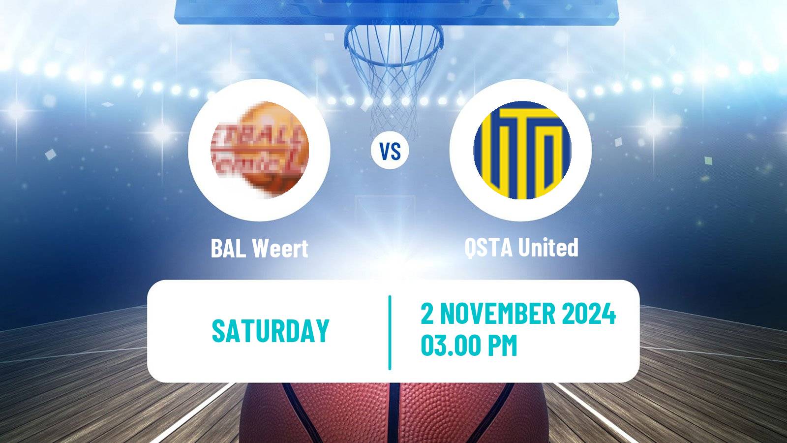 Basketball BNXT League BAL Weert - QSTA United