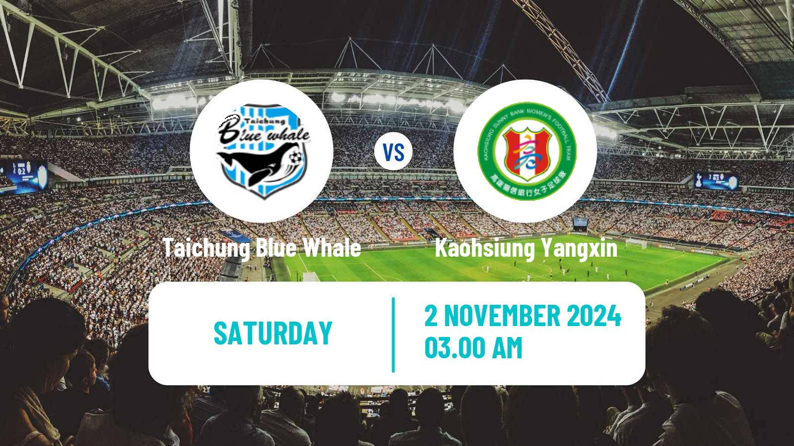 Soccer Taiwan Football League Women Taichung Blue Whale - Kaohsiung Yangxin