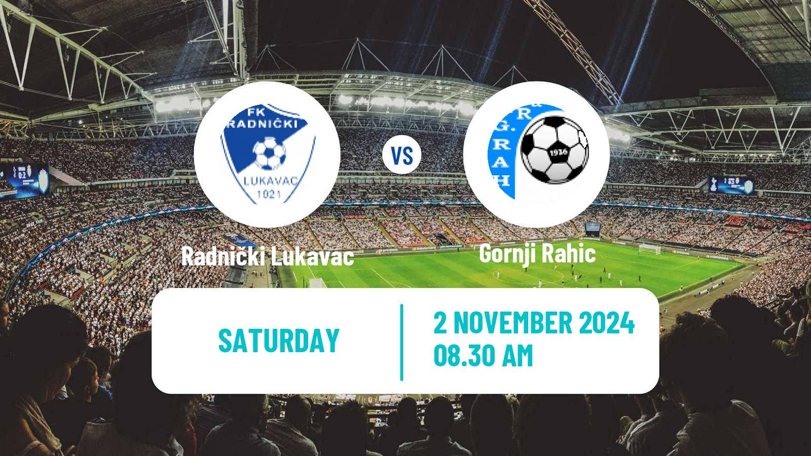 Soccer Bosnian Prva Liga FBiH Radnički Lukavac - Gornji Rahic