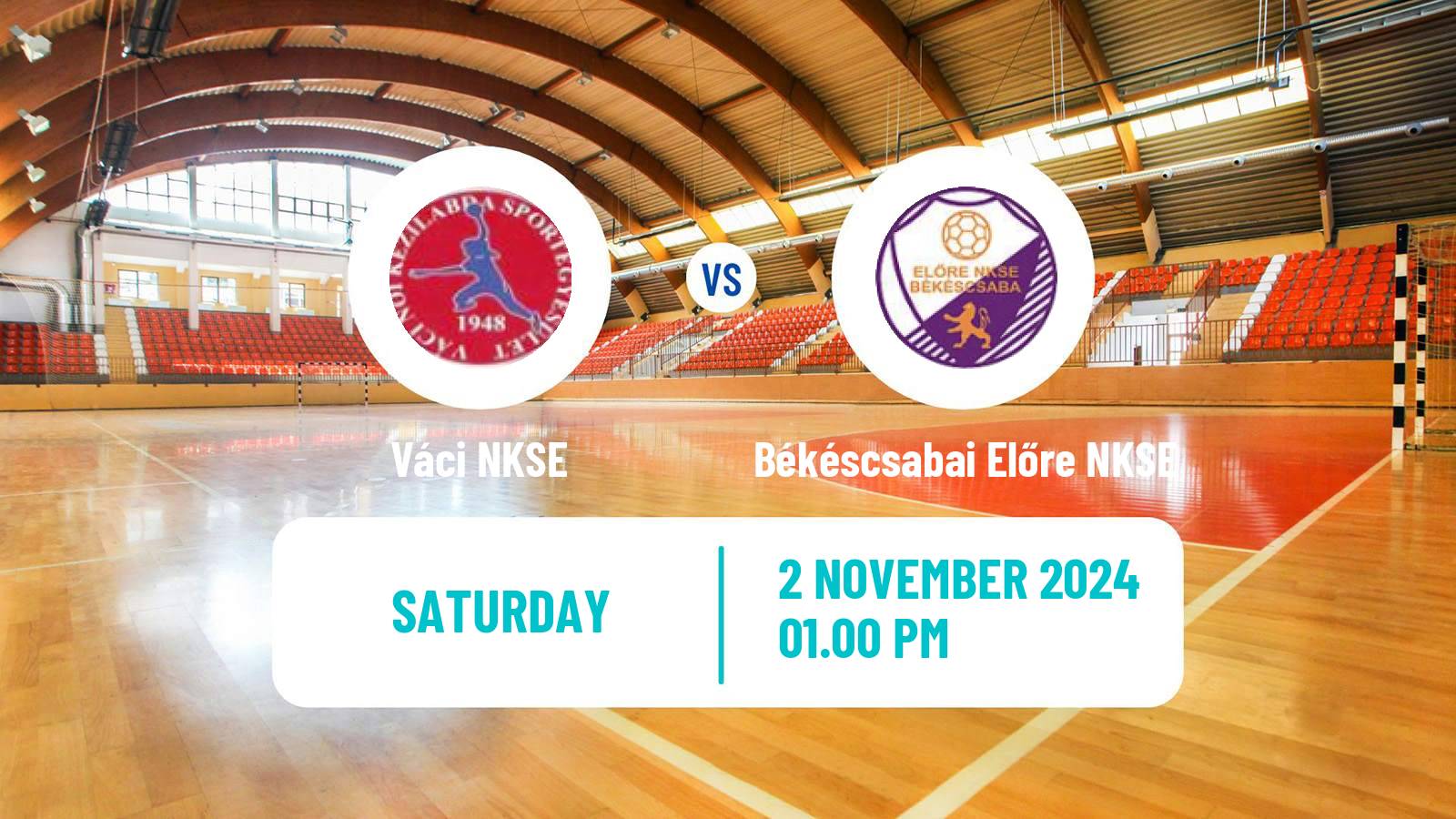 Handball Hungarian Division 1 Handball Women Váci NKSE - Békéscsabai Előre NKSE