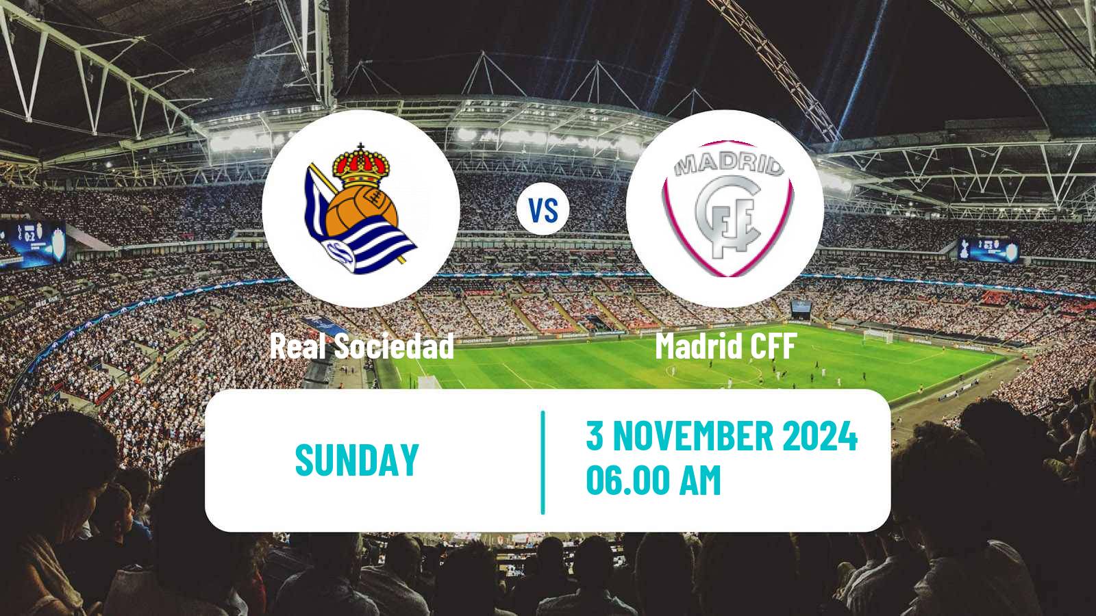 Soccer Spanish Primera División Women Real Sociedad - Madrid CFF