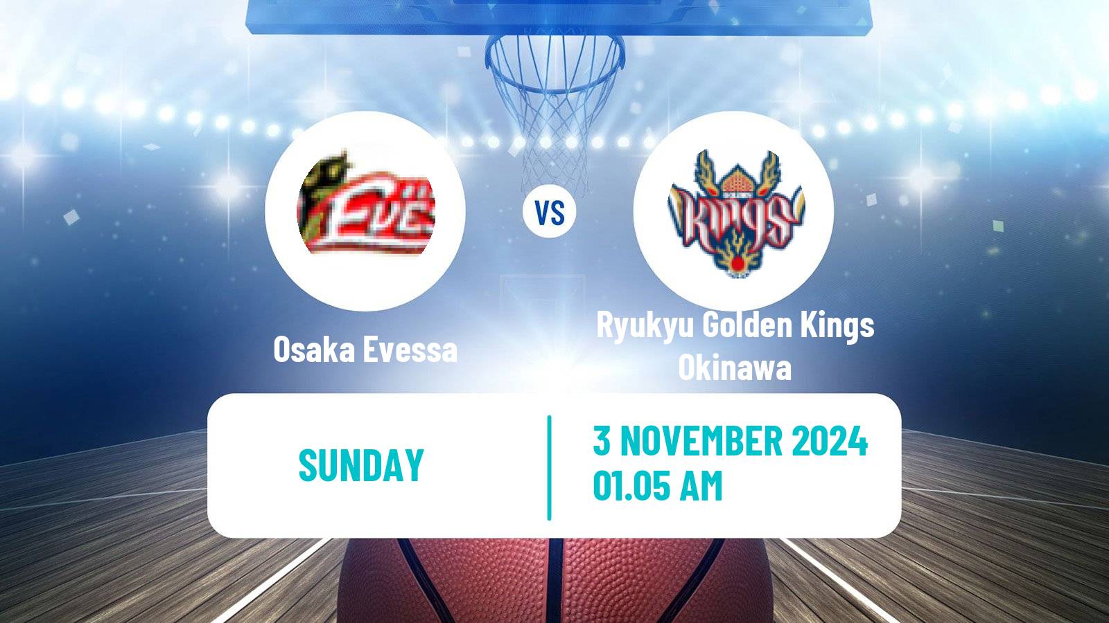 Basketball BJ League Osaka Evessa - Ryukyu Golden Kings Okinawa