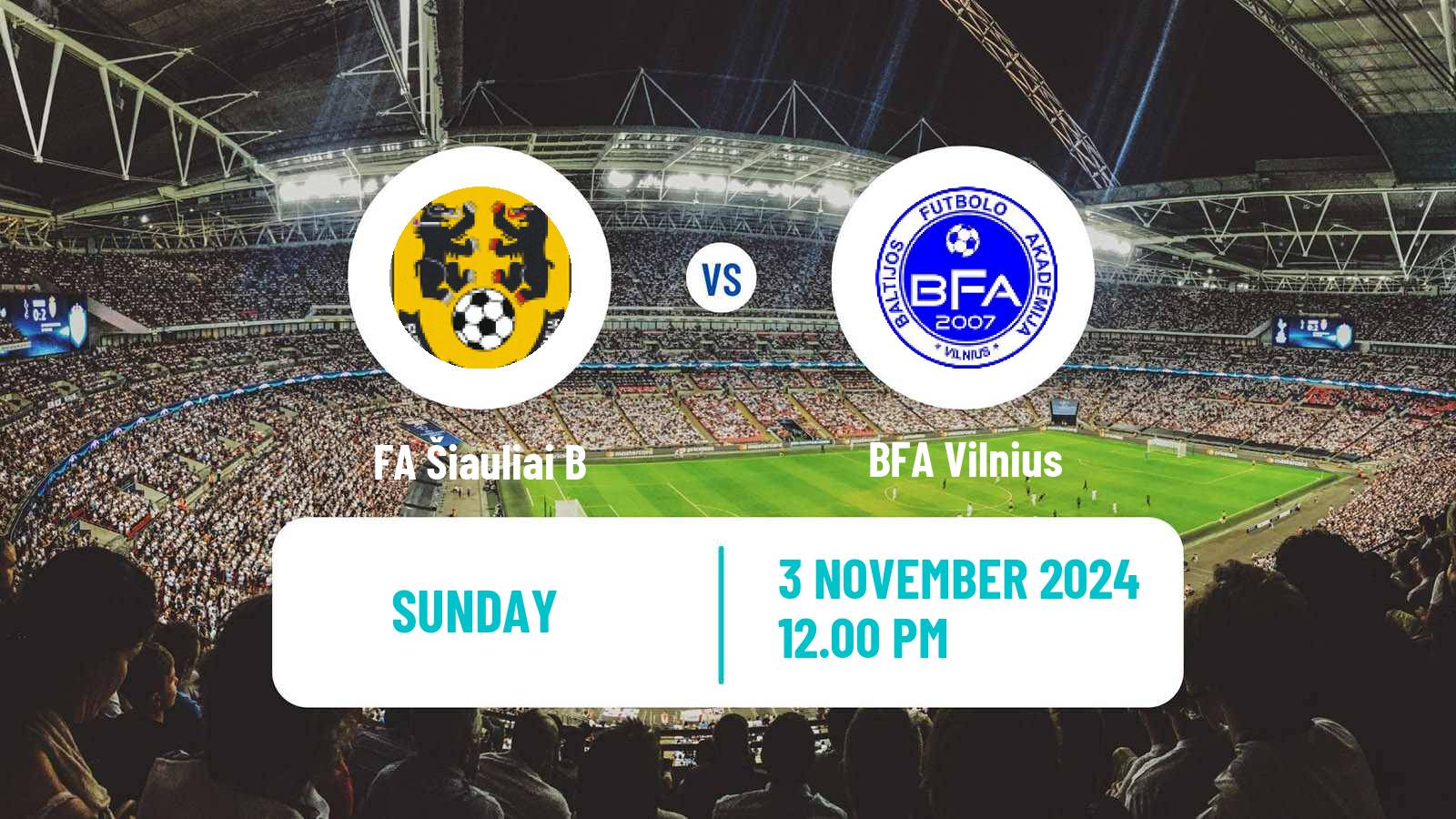 Soccer Lithuanian Division 2 FA Šiauliai B - BFA Vilnius