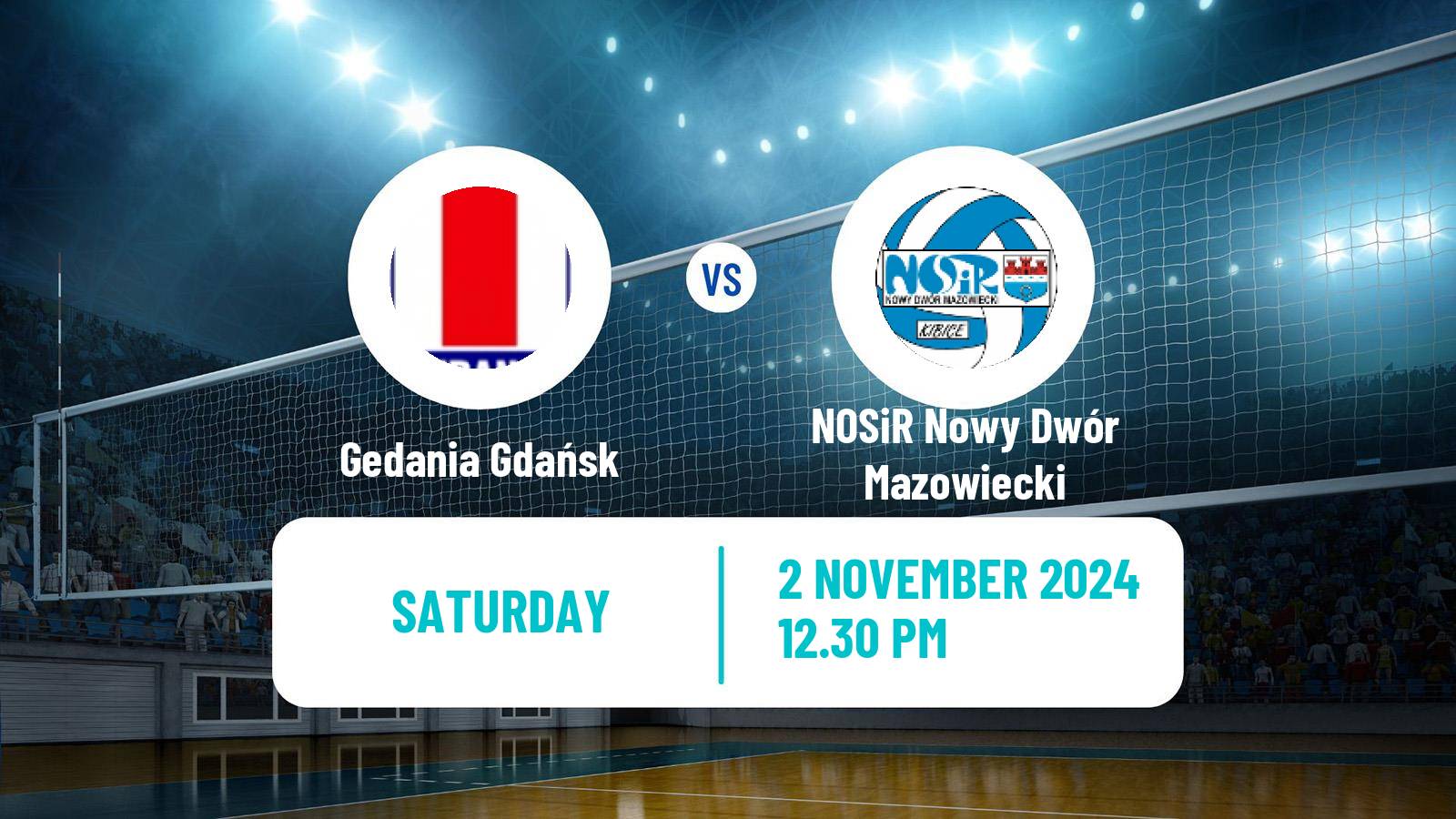 Volleyball Polish I Liga Volleyball Women Gedania Gdańsk - NOSiR Nowy Dwór Mazowiecki