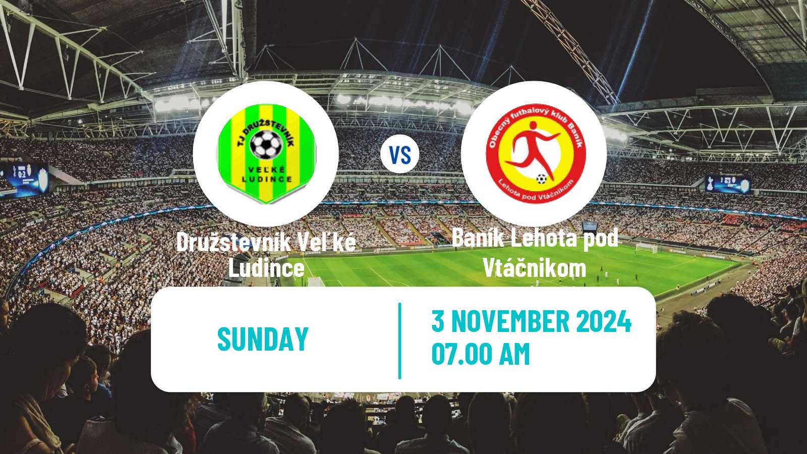 Soccer Slovak 3 Liga West Družstevník Veľké Ludince - Baník Lehota pod Vtáčnikom