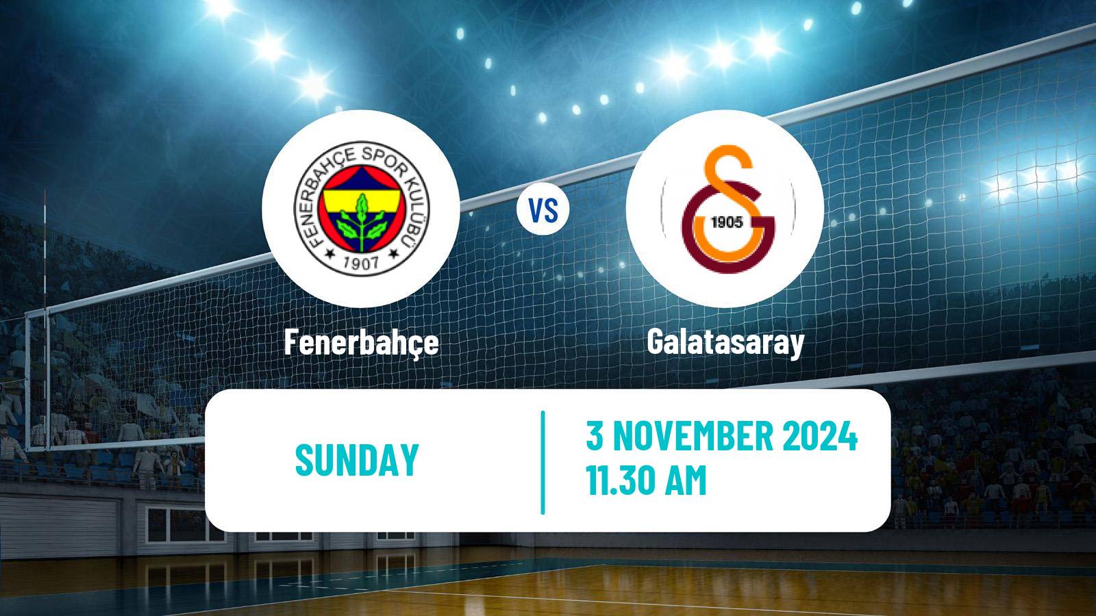 Volleyball Turkish Efeler Ligi Volleyball Fenerbahçe - Galatasaray