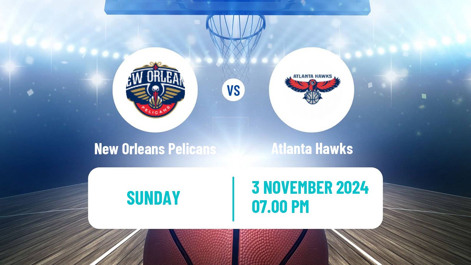 Basketball NBA New Orleans Pelicans - Atlanta Hawks