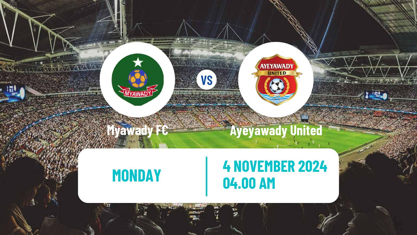 Soccer Myanmar National League Myawady - Ayeyawady United