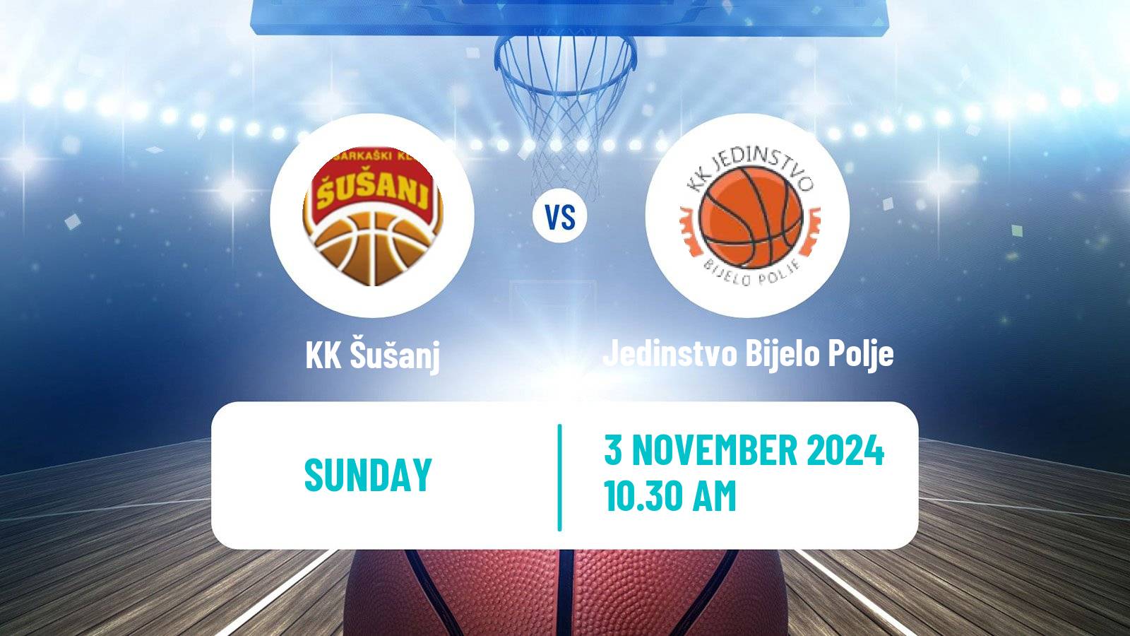 Basketball Montenegrin Prva A Liga Basketball Šušanj - Jedinstvo Bijelo Polje