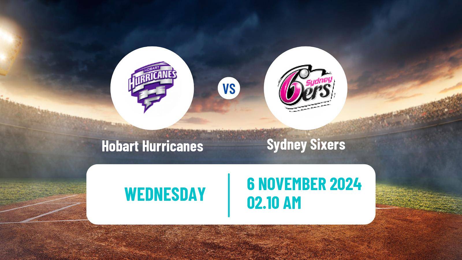 Cricket Australian Big Bash T20 Women Hobart Hurricanes - Sydney Sixers