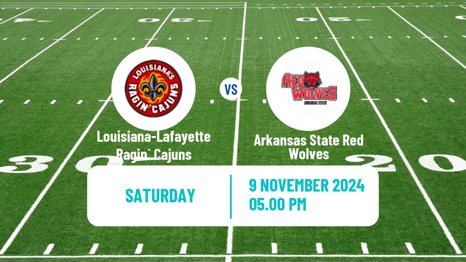 American football NCAA College Football Louisiana-Lafayette Ragin` Cajuns - Arkansas State Red Wolves