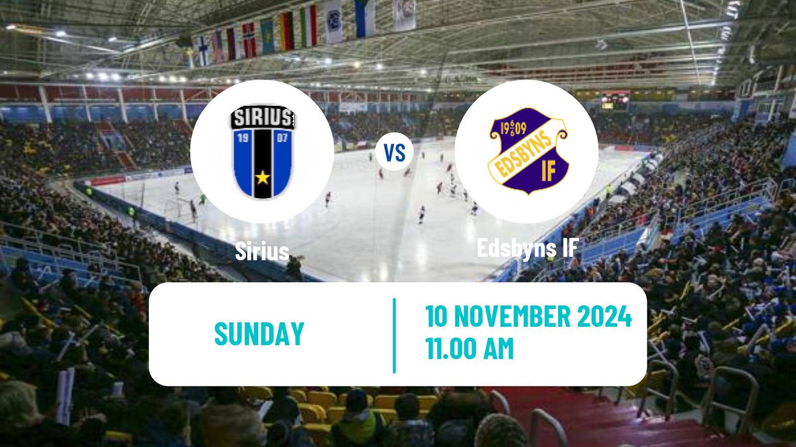 Bandy Swedish Elitserien Bandy Sirius - Edsbyns IF