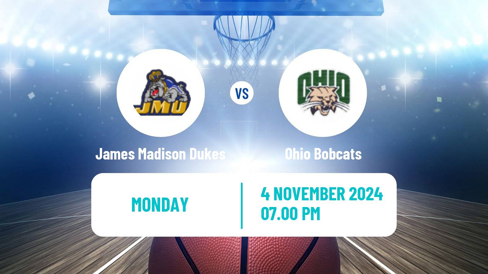 Basketball NCAA College Basketball James Madison Dukes - Ohio Bobcats