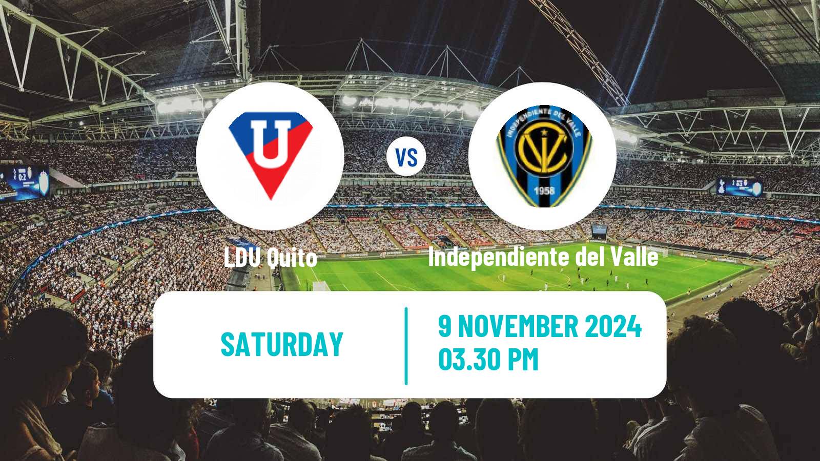 Soccer Ecuadorian Liga Pro LDU Quito - Independiente del Valle