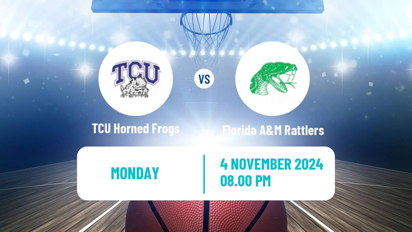 Basketball NCAA College Basketball TCU Horned Frogs - Florida A&M Rattlers