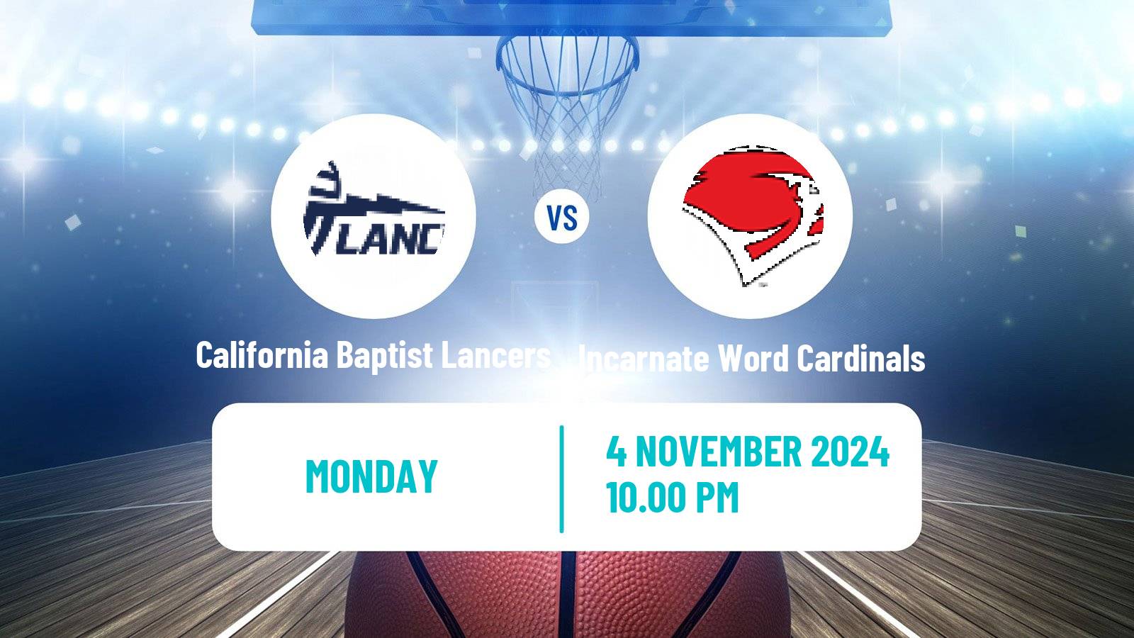 Basketball NCAA College Basketball California Baptist Lancers - Incarnate Word Cardinals