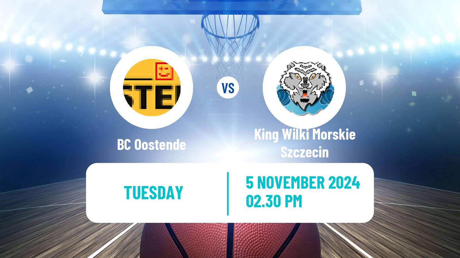 Basketball Champions League Basketball Oostende - King Wilki Morskie Szczecin