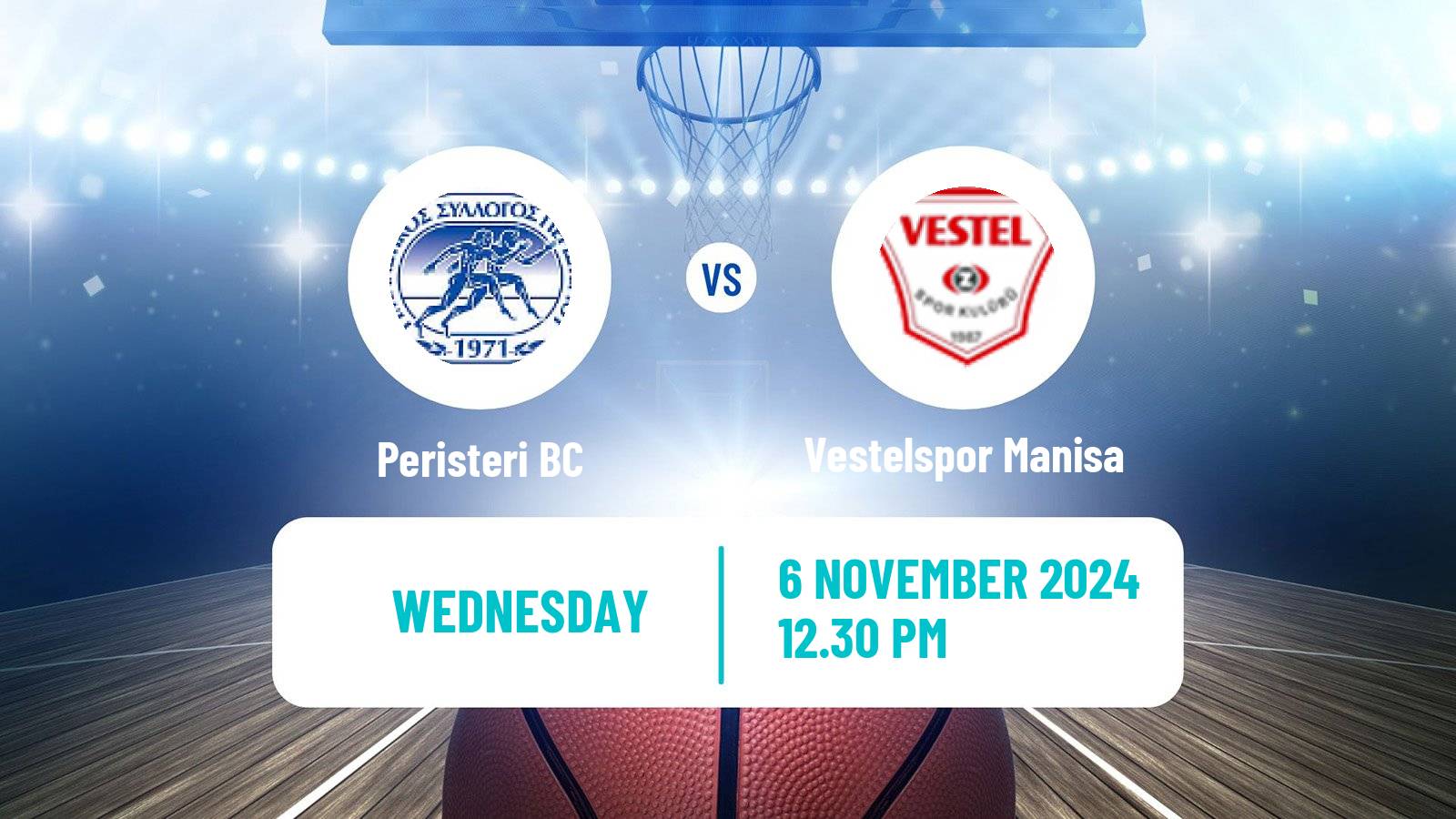 Basketball Champions League Basketball Peristeri BC - Vestelspor Manisa