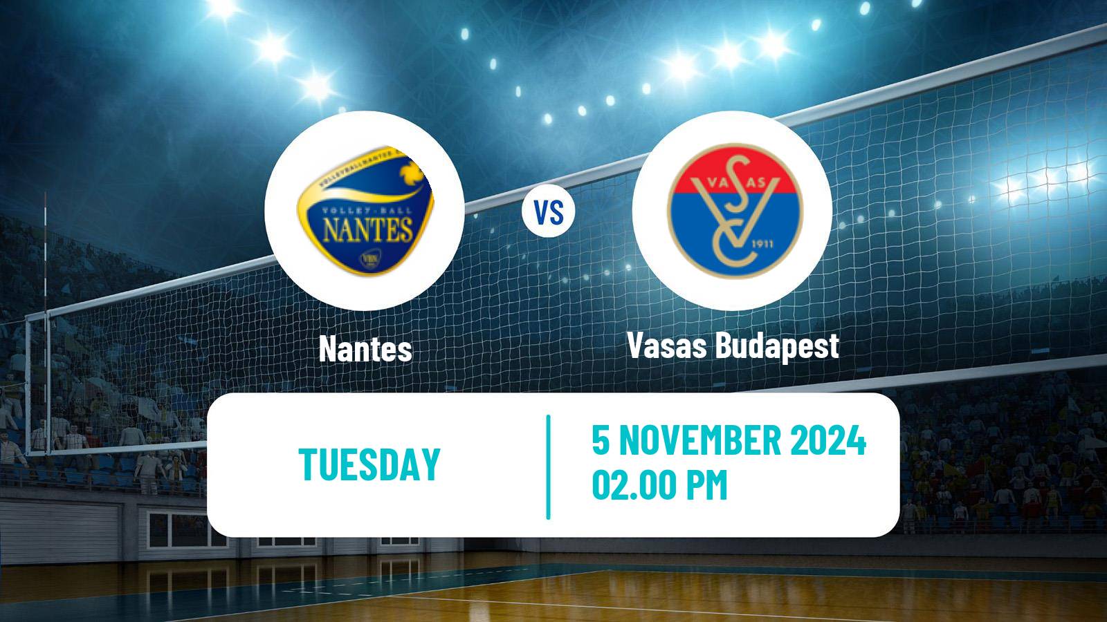 Volleyball CEV Champions League Women Nantes - Vasas Budapest