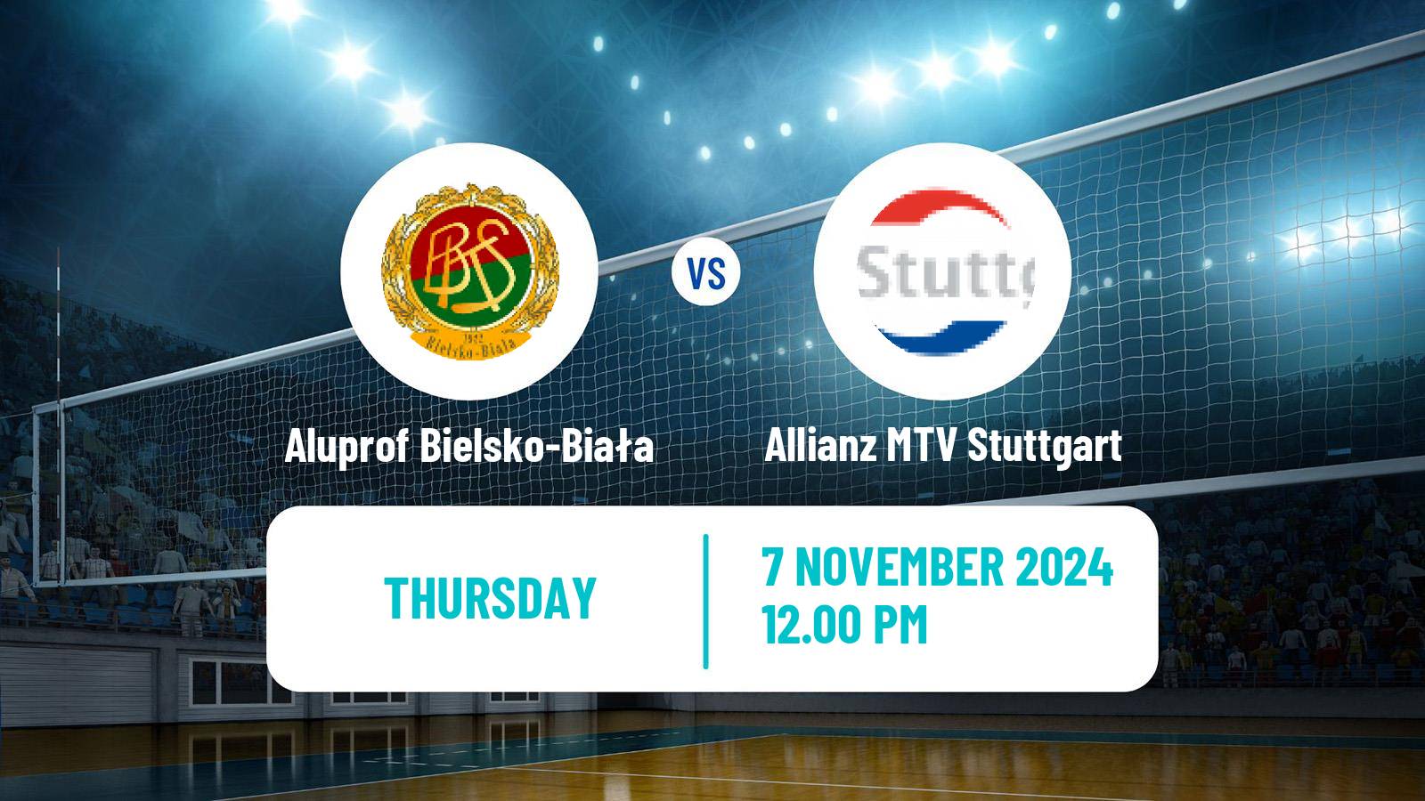 Volleyball CEV Champions League Women Aluprof Bielsko-Biała - Allianz MTV Stuttgart