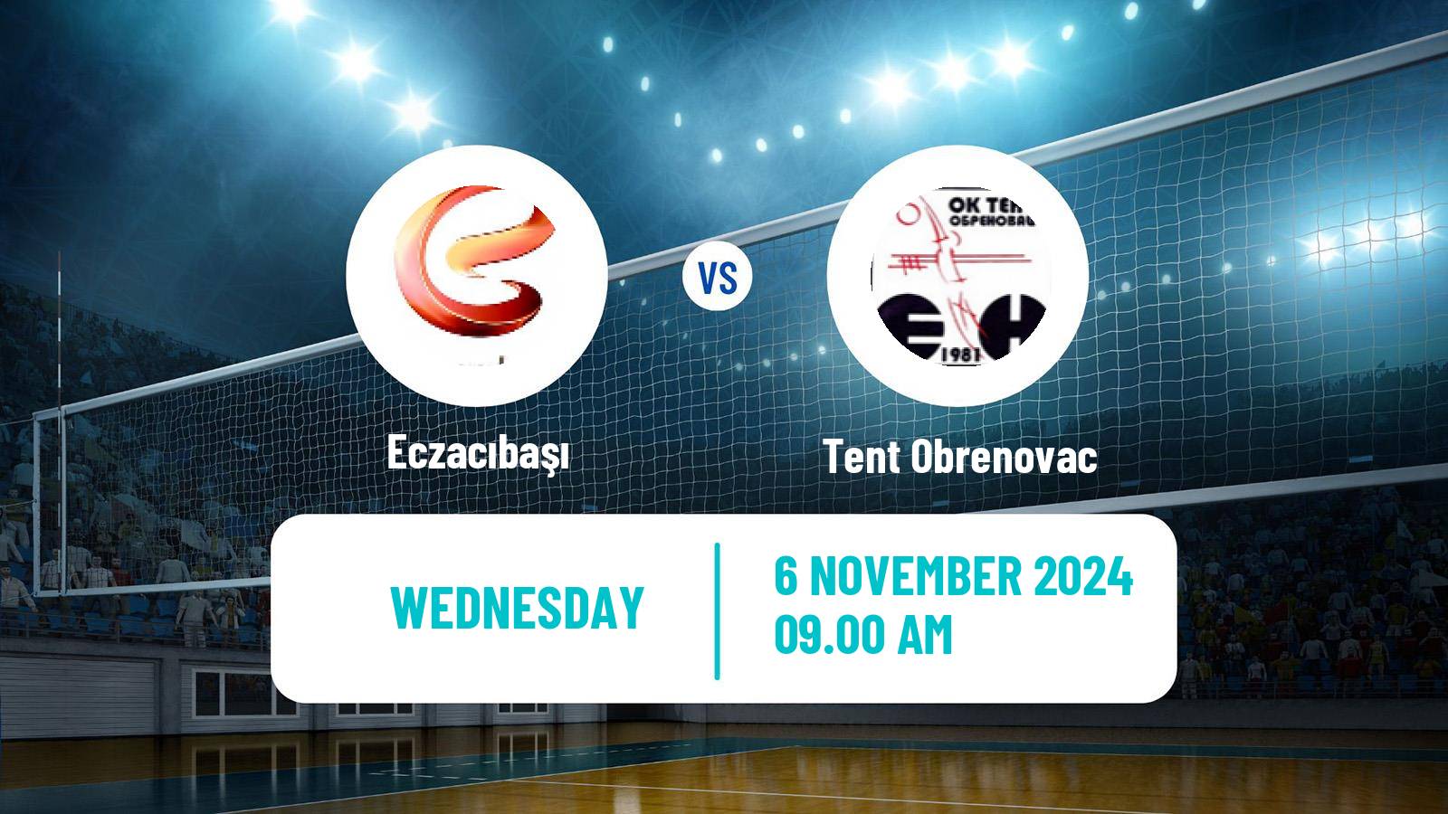 Volleyball CEV Champions League Women Eczacıbaşı - Tent Obrenovac