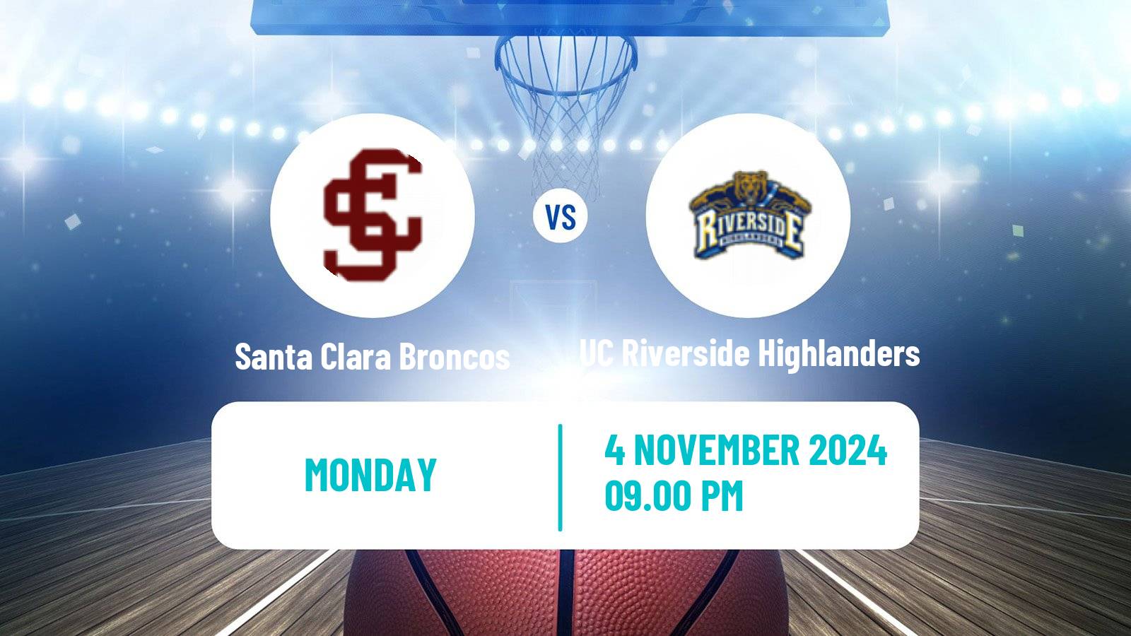 Basketball NCAA College Basketball Women Santa Clara Broncos - UC Riverside Highlanders