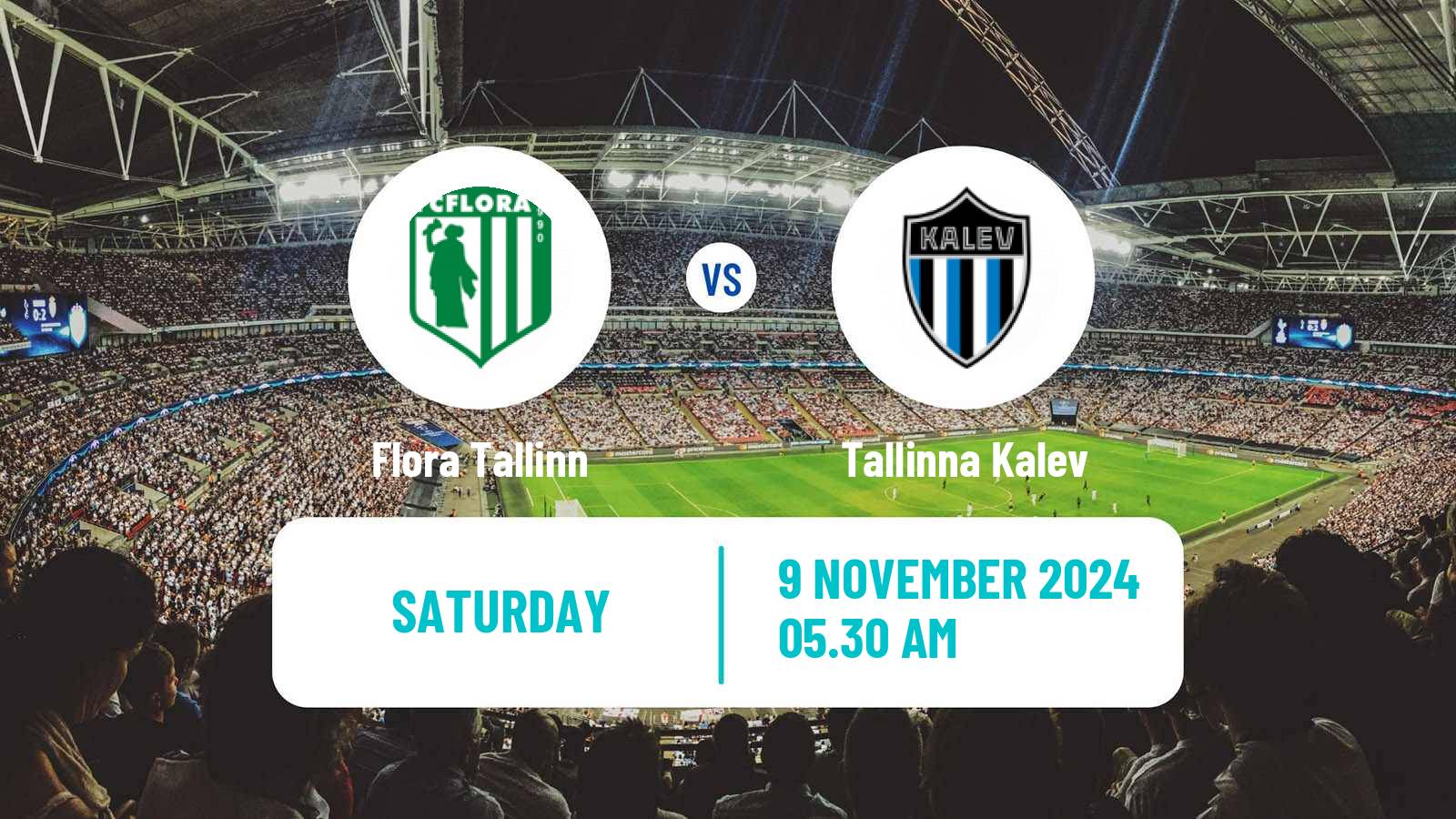 Soccer Estonian Meistriliiga Flora Tallinn - Tallinna Kalev