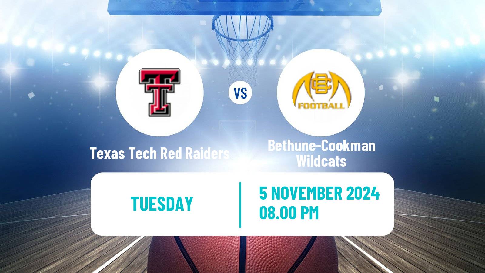 Basketball NCAA College Basketball Texas Tech Red Raiders - Bethune-Cookman Wildcats